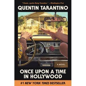 Once Upon a Time in Hollywood -- Quentin Tarantino